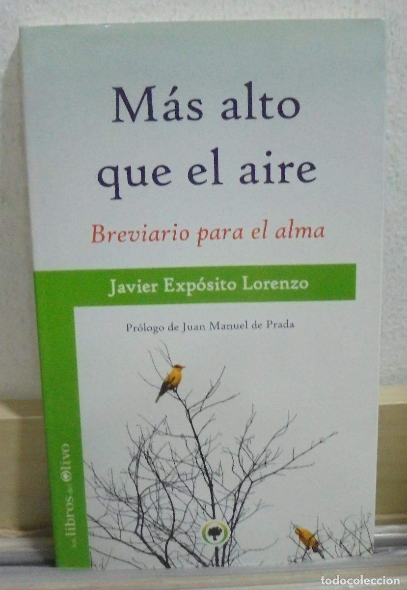 Libri di seconda mano: M&aacute;s alto que el aire, breviario para el alma. Javier Exp&oacute;sito Lorenzo