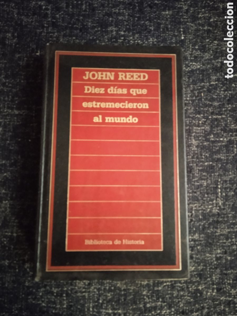Libros de segunda mano: DIEZ DIAS QUE ESTREMECIERON AL MUNDO / JOHN REED - Foto 1