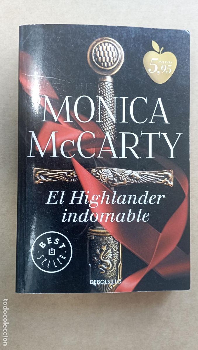 Libros de segunda mano: PLI - M&Oacute;NICA McCARTY - EL HIGHLANDER INDOMABLE - MUY NUEVO - Foto 2