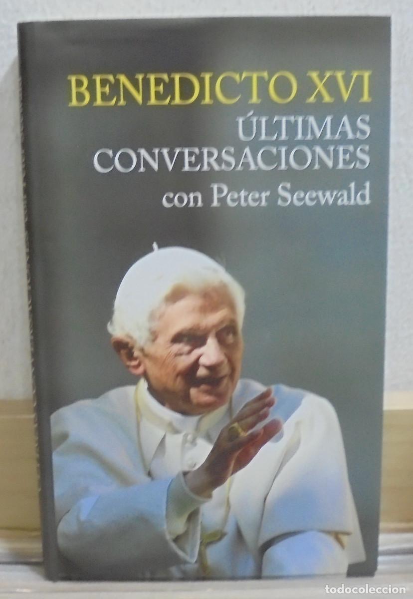 Libros de segunda mano: Benedicto XVI, &uacute;ltimas conversaciones con Peter Seewald - Foto 1