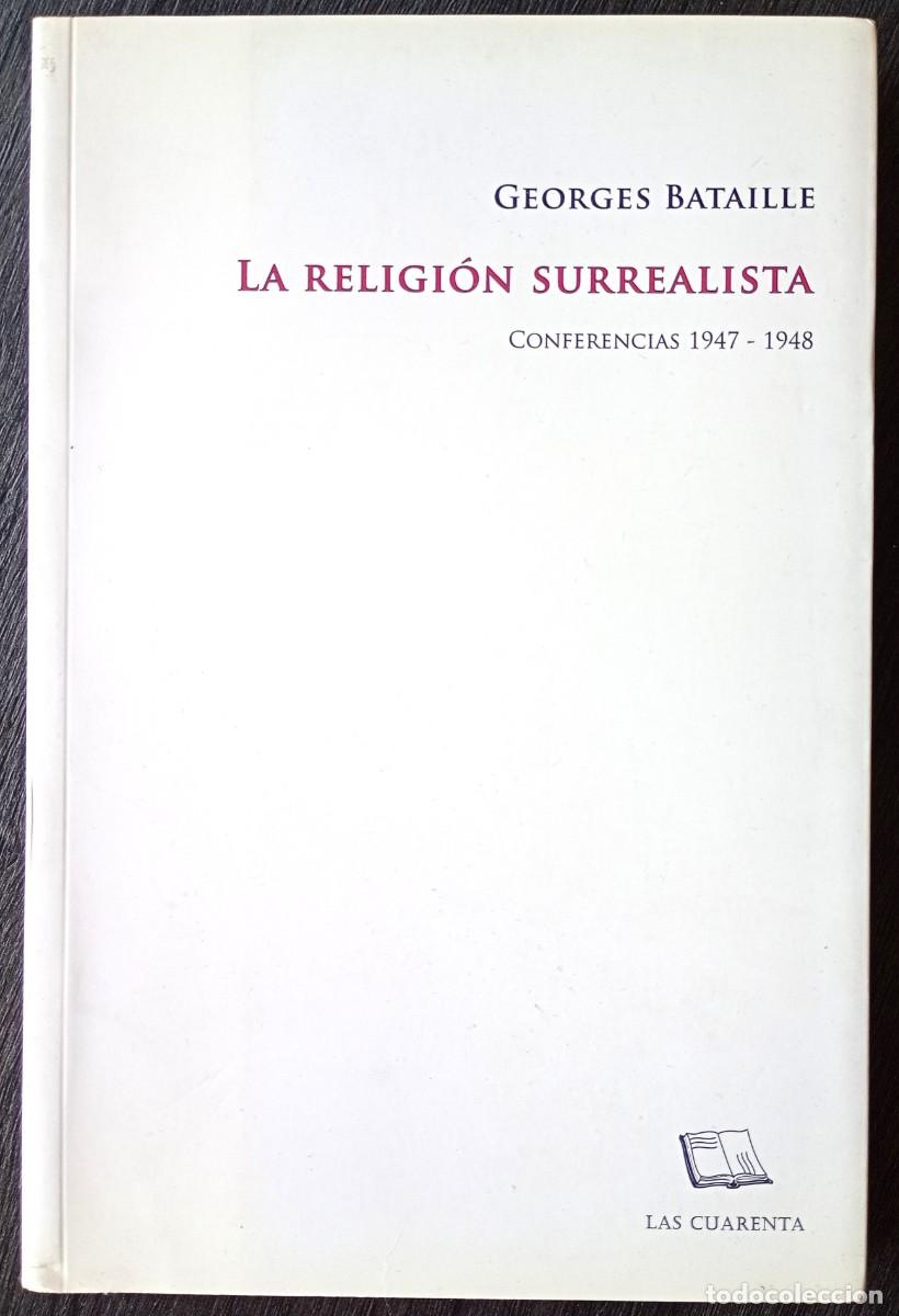 Libros de segunda mano: Georges Bataille . La religi&oacute;n surrealista - Foto 1