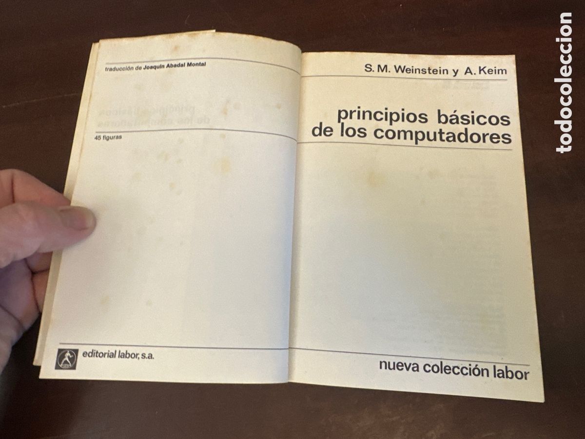 Libros de segunda mano: PRINCIPIOS B&Aacute;SICOS DE LOS COMPUTADORES, S.M.WEINSTEIN Y A.KEIM, NUEVA COLECCI&Oacute;N LABOR - Foto 2