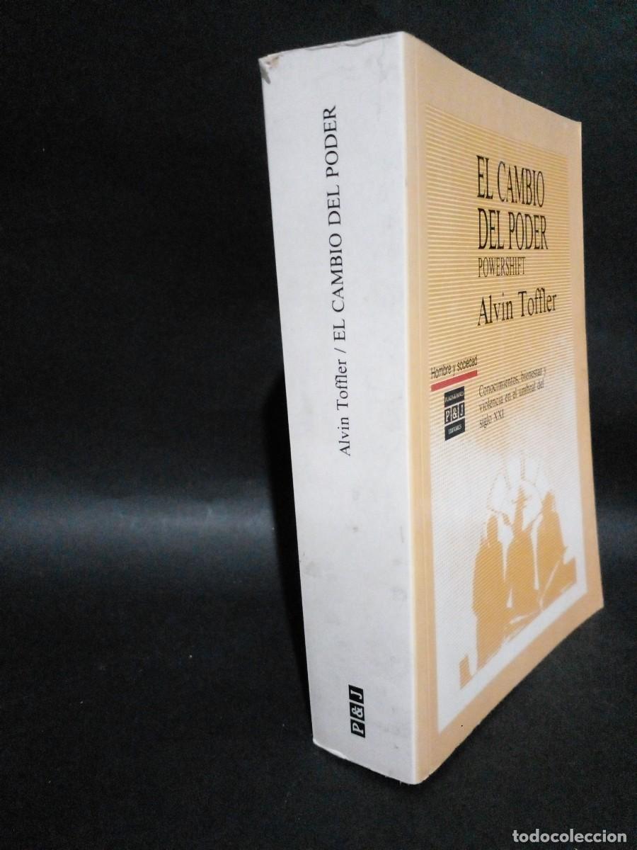 Libros de segunda mano: ALVIN TOFFLER - EL CAMBIO DEL PODER - PRIMERA EDICI&Oacute;N - 1990 - Foto 2