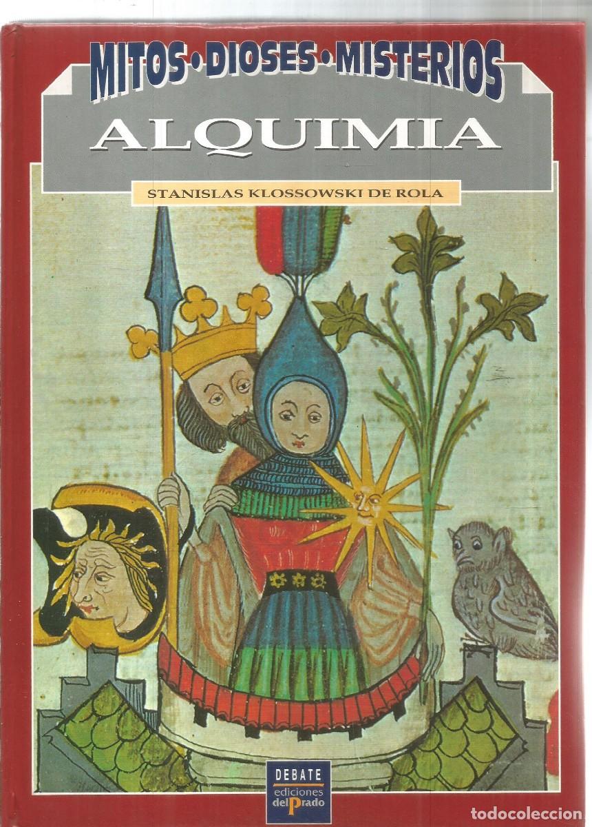Libros de segunda mano: STANISLAS KLOSSOWSKI DE ROLA. ALQUIMIA. DEBATE - Foto 1