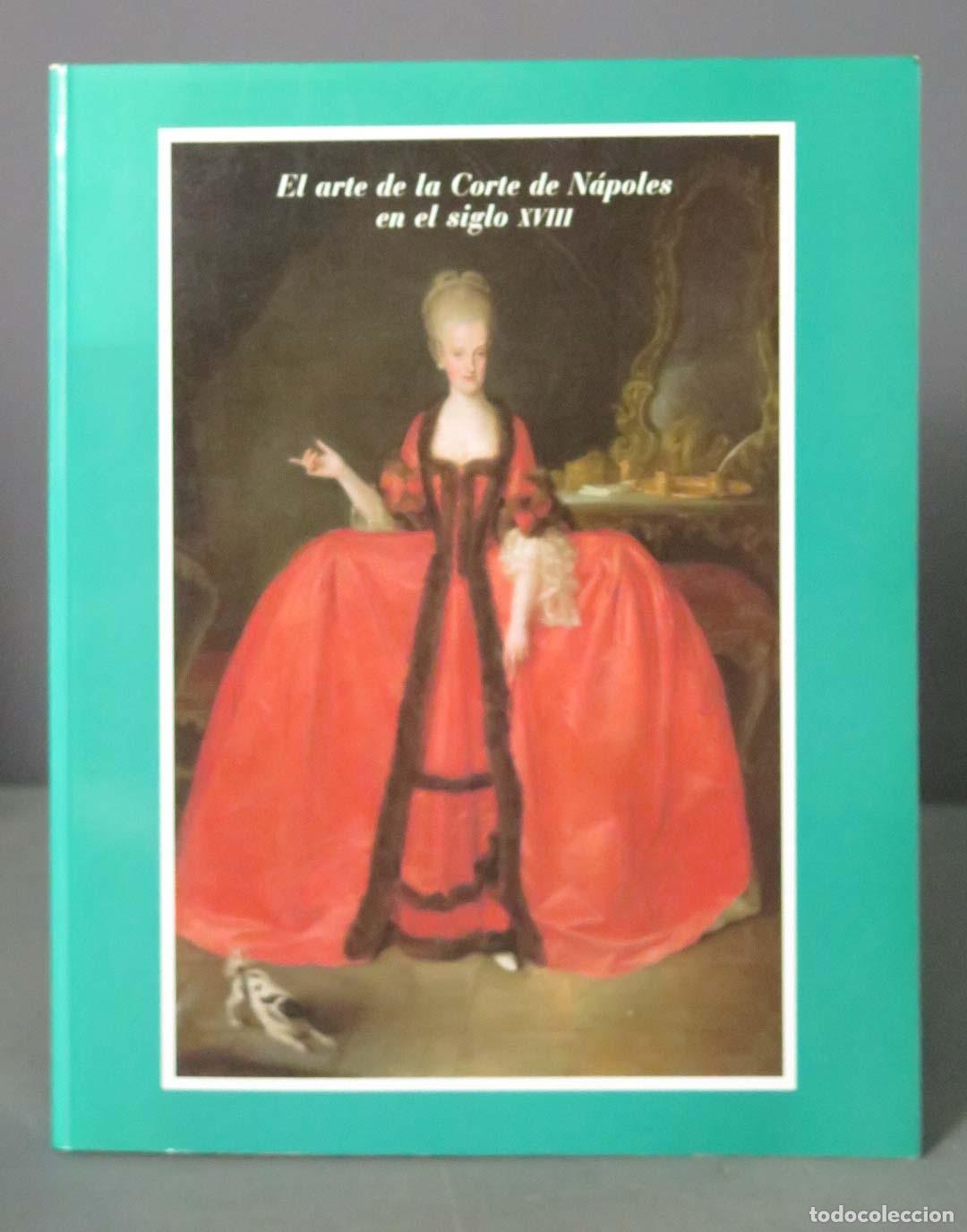 Second hand books: El arte de la Corte de la Corte de N&aacute;poles en el siglo XVIII.