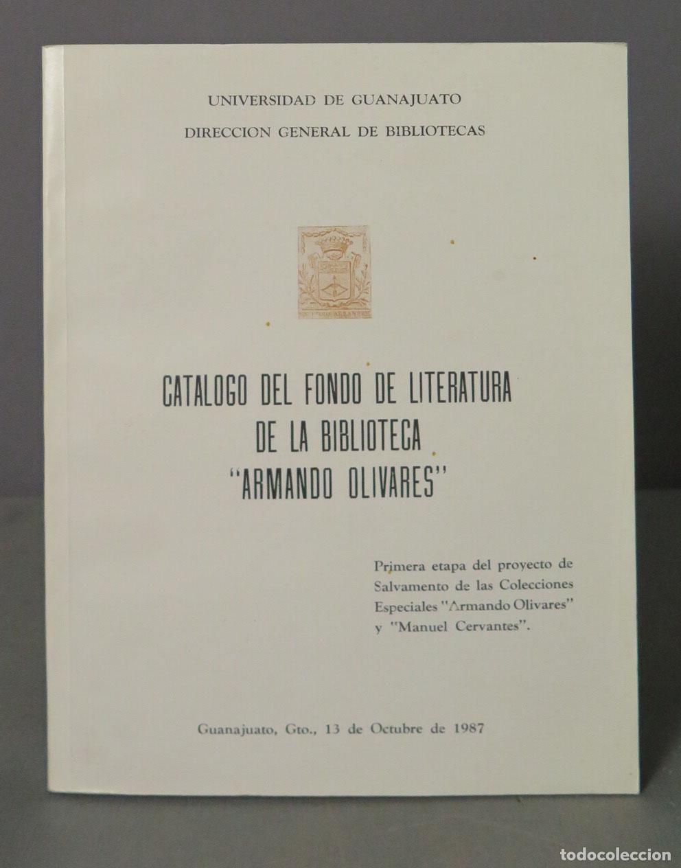 Gebrauchte B&uuml;cher: CATALOGO FONDO DE LITERATURA DE LA BIBLIOTECA ARMANDO OLIVARES