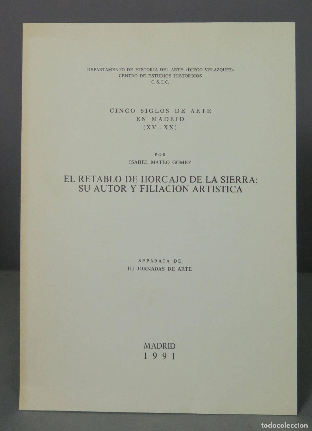 Gebrauchte B&uuml;cher: ISABEL MATEO GOMEZ EL RETABLO DE HORCAJO DE LA SIERRA: SU AUTOR Y FILIACION ARTISTICA