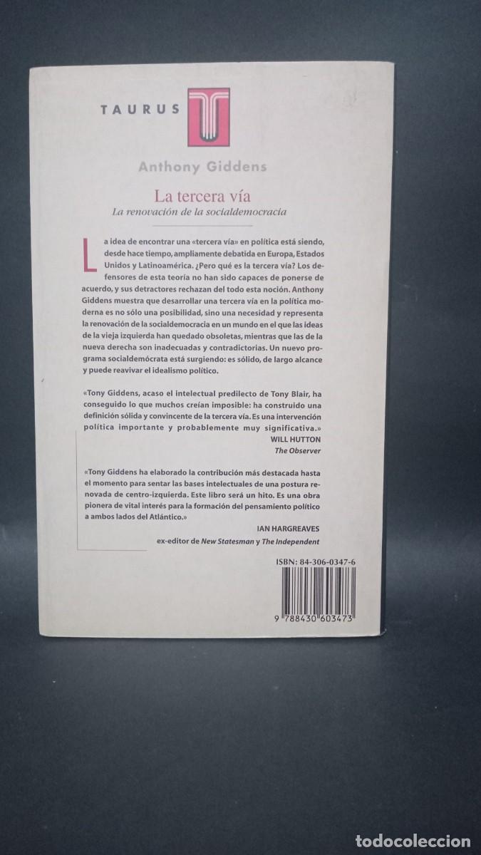 Libros de segunda mano: ANTHONY GIDDENS - LA TERCERA V&Iacute;A - PRIMERA EDICI&Oacute;N EN ESPA&Ntilde;OL - 1999 - Foto 4