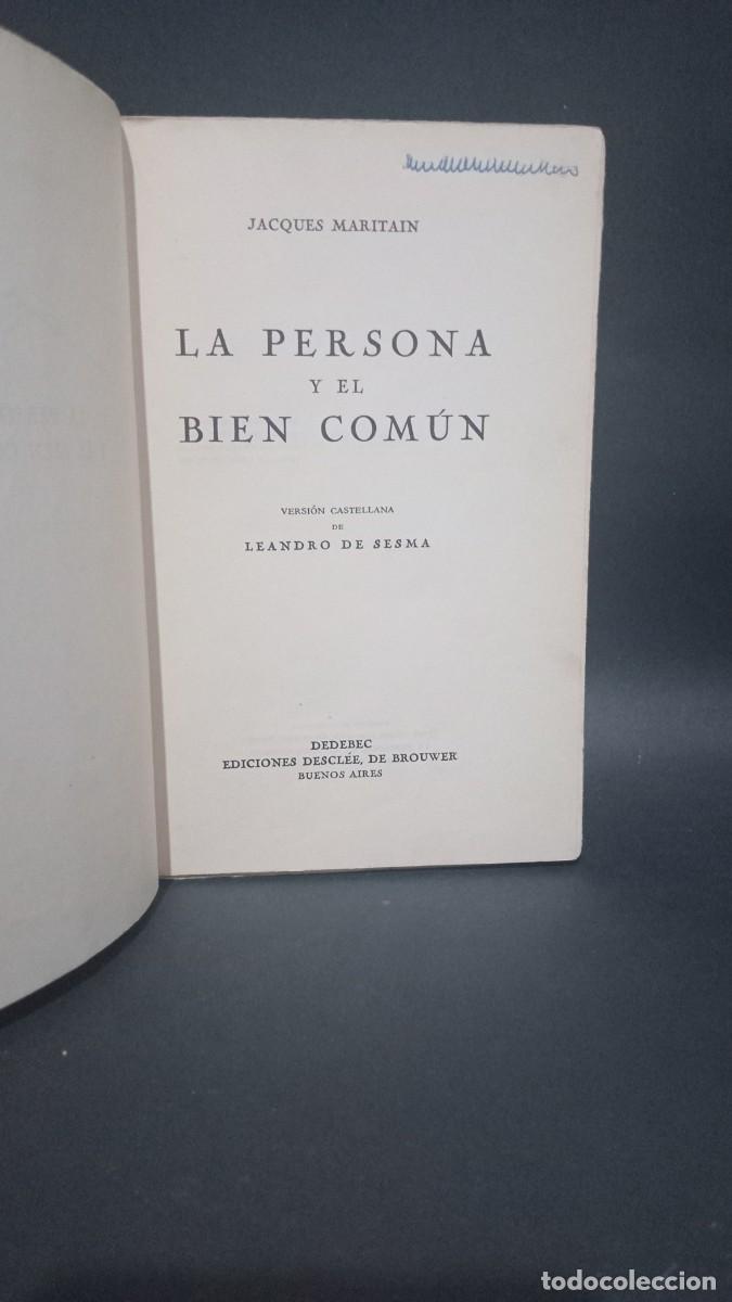 Libros de segunda mano: JACQUES MARITAIN - LA PERSONA Y EL BIEN COM&Uacute;N - PRIMERA EDICI&Oacute;N EN ESPA&Ntilde;OL - 1948 - Foto 2