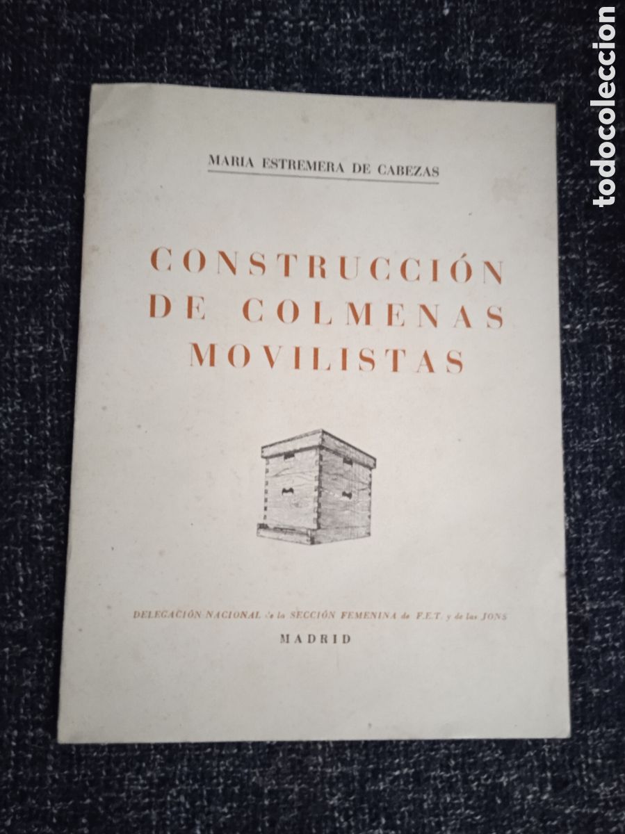 Gebrauchte B&uuml;cher: CONSTRUCCI&Oacute;N DE COLMENAS MOVILISTAS / MARIA ESTREMERA DE CABEZAS -FEMENINA FET Y LAS JONS APICULTURA