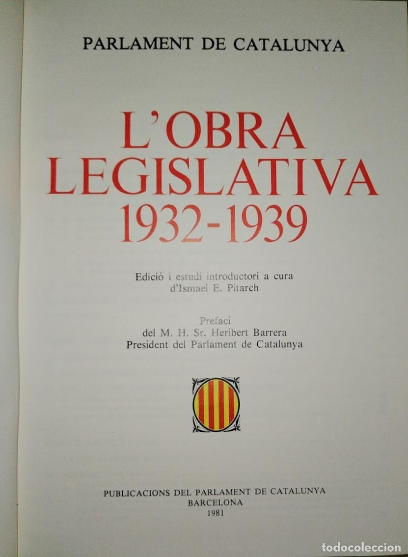 Libros de segunda mano: L'OBRA LEGISLATIVA 1932-1939 PARLAMENT DE CATALUNYA