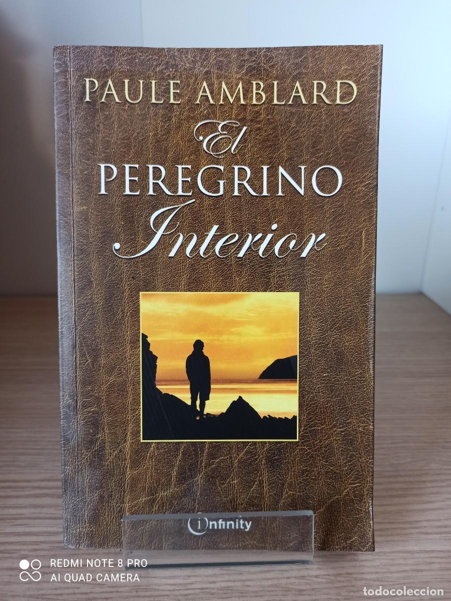 Libros de segunda mano: EL PEREGRINO INTERIOR de Paule Amblard (Ed. Infinity) - Foto 1