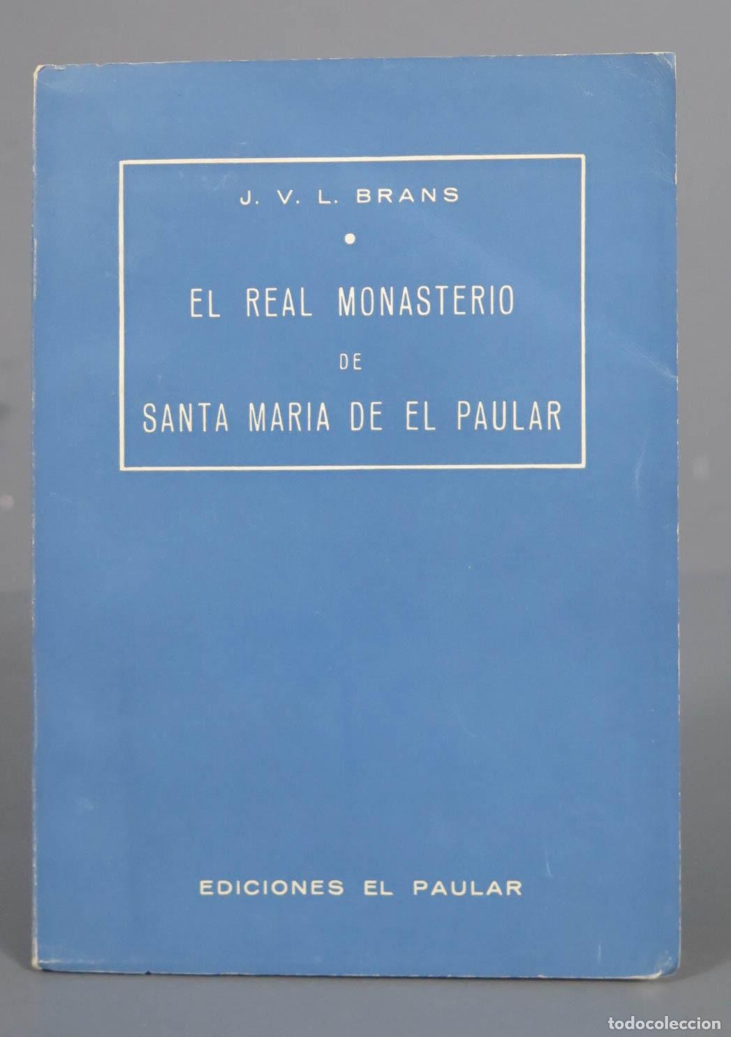 Libros de segunda mano: BRANS EL REAL MONASTERIO SANTA MARIA DE EL PAULAR - Foto 1