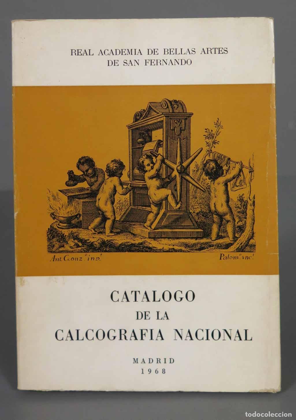 Libros de segunda mano: CATALOGO CALCOGRAFIA NACIONAL MADRID 1968 - Foto 1
