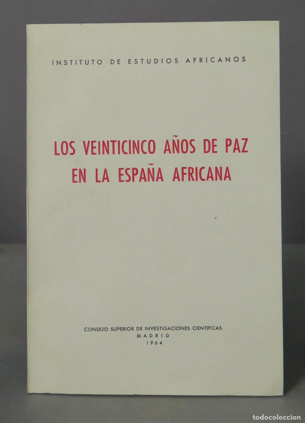 Libri di seconda mano: LOS VEINTICINCO A&Ntilde;OS DE PAZ EN LA ESPA&Ntilde;A AFRICANA