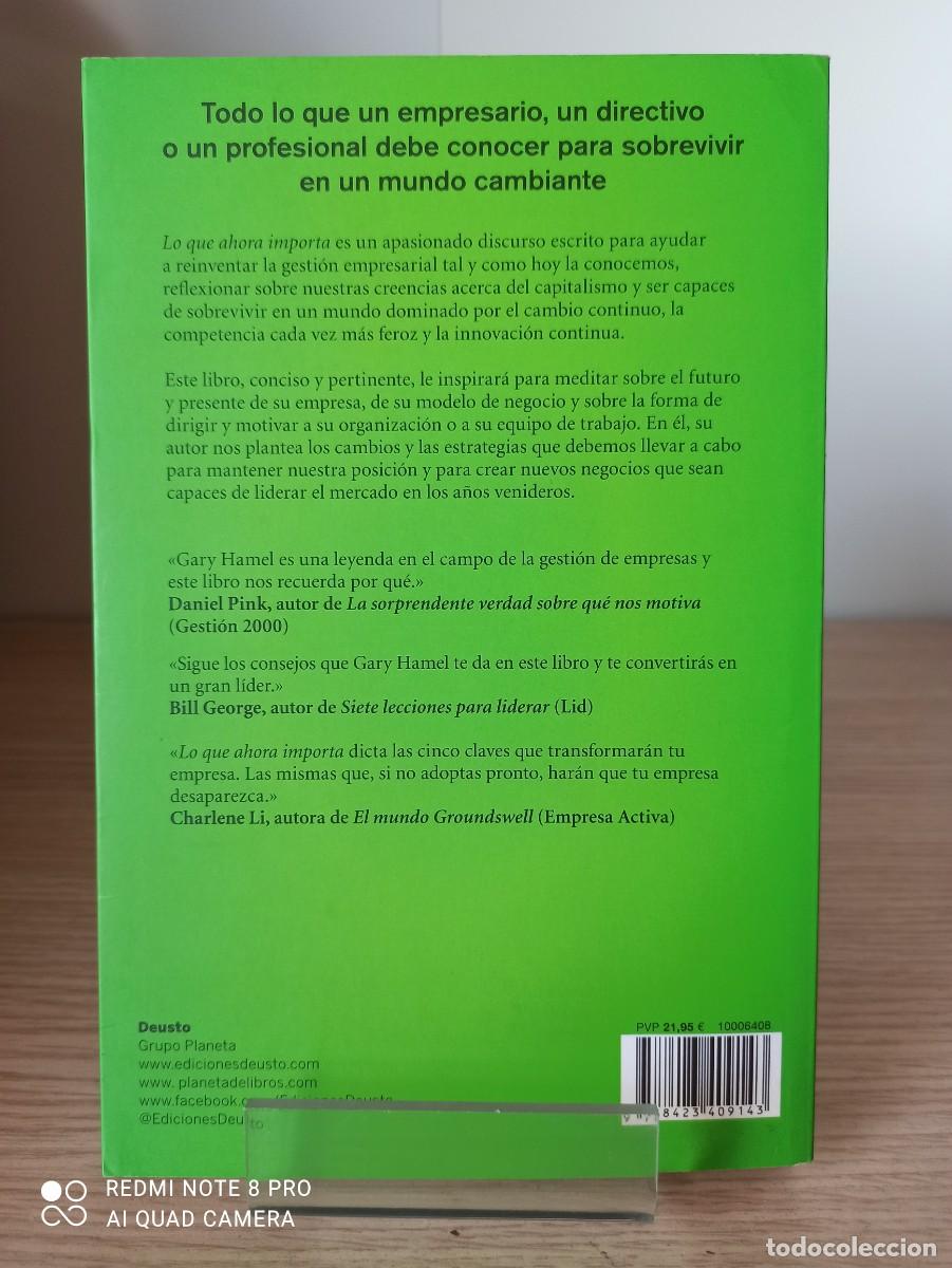 Libros de segunda mano: LO QUE AHORA IMPORTA de Gary Hamel (Ed. Deusto) - Foto 2