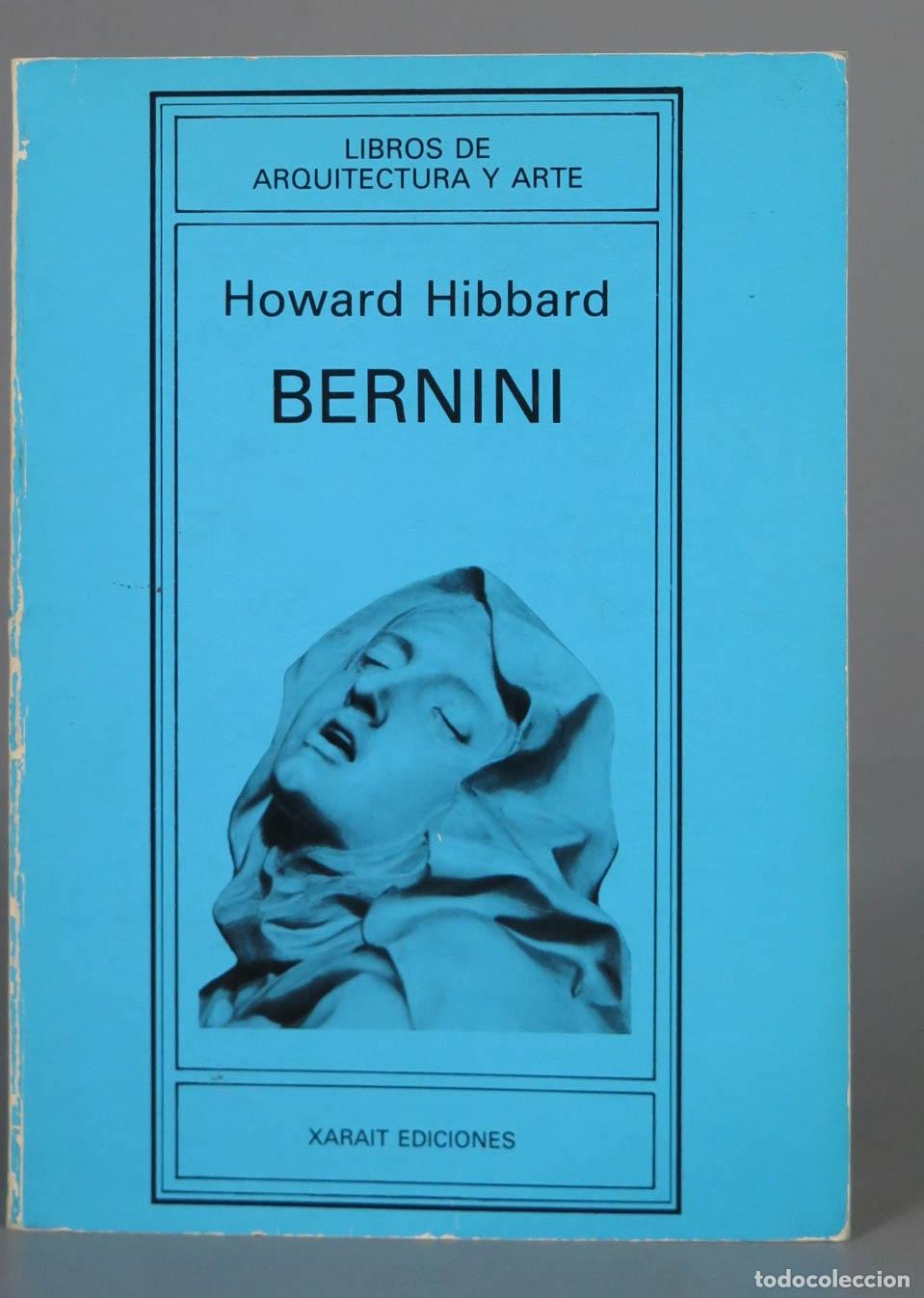 Libros de segunda mano: Howard Hibbard BERNINI XARAIT EDICIONES - Foto 1