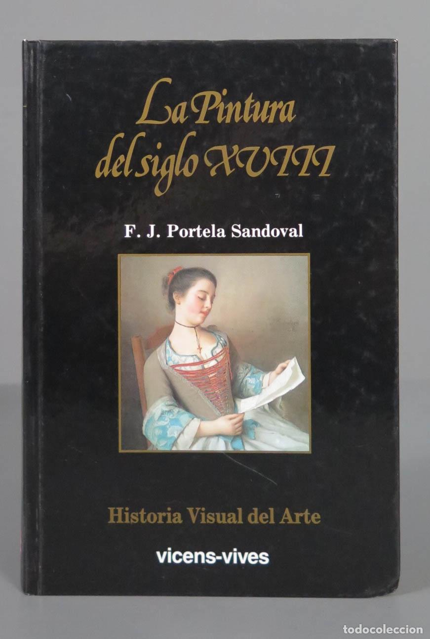 Libri di seconda mano: LA PINTURA DEL SIGLO XVIII PORTELA SANDOVAL