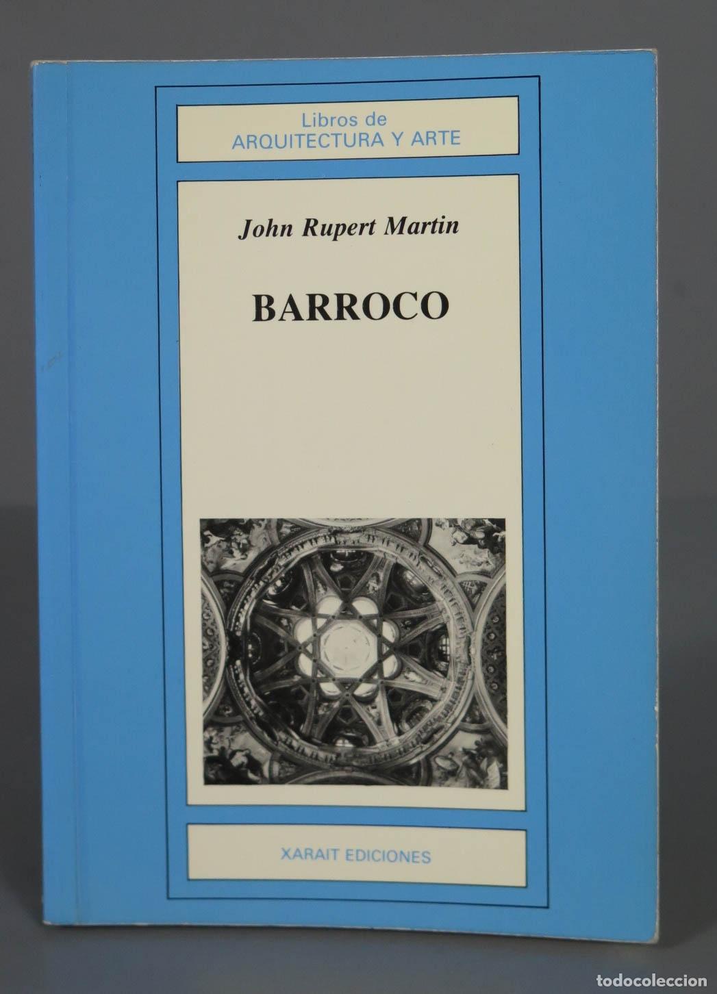 Libros de segunda mano: John Rupert Martin BARROCO XARAIT EDICIONES - Foto 1