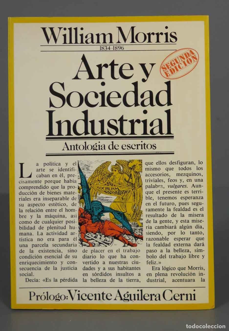 Libri di seconda mano: ARTE Y SOCIEDAD INDUSTRIAL. ANTOLOGIA DE ESCRITOS MORRIS