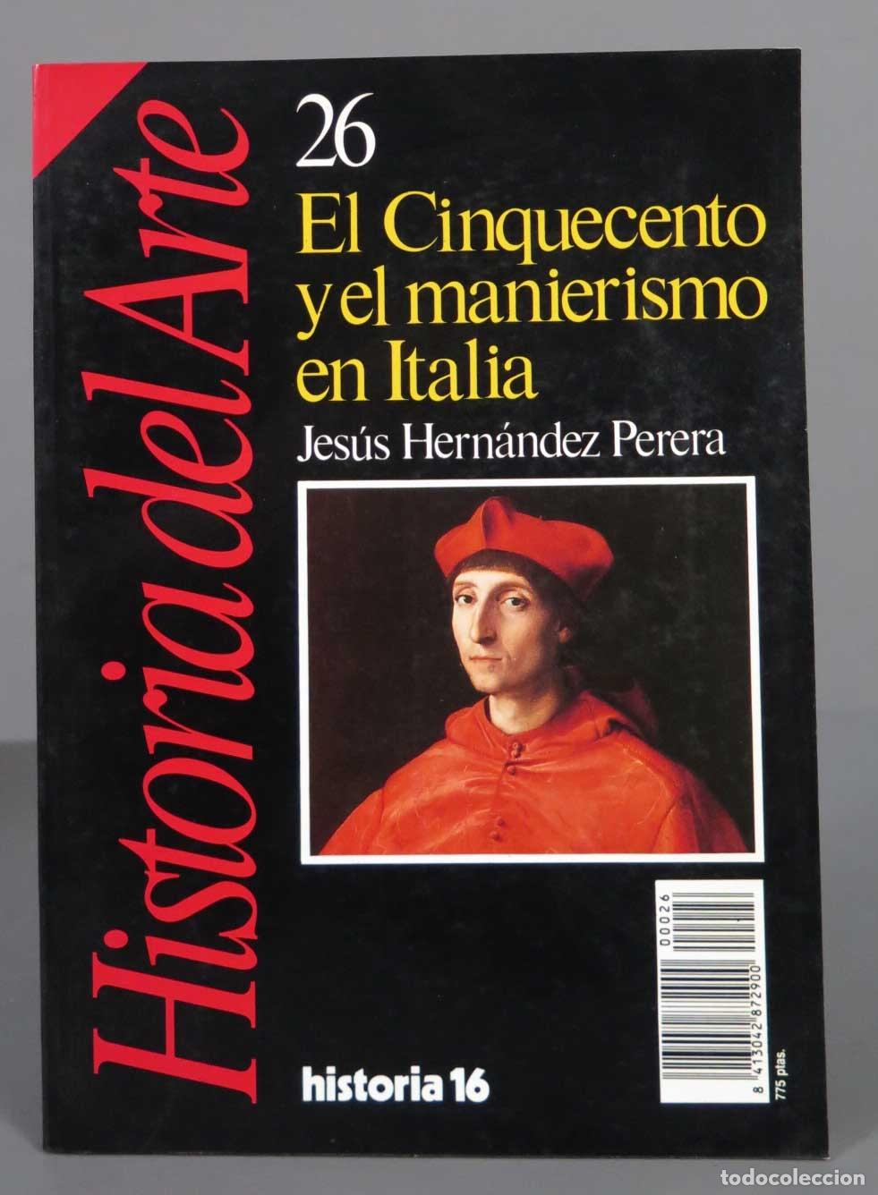Libros de segunda mano: El Cinquecento y el manierismo en Italia Jes&uacute;s Hern&aacute;ndez Perera