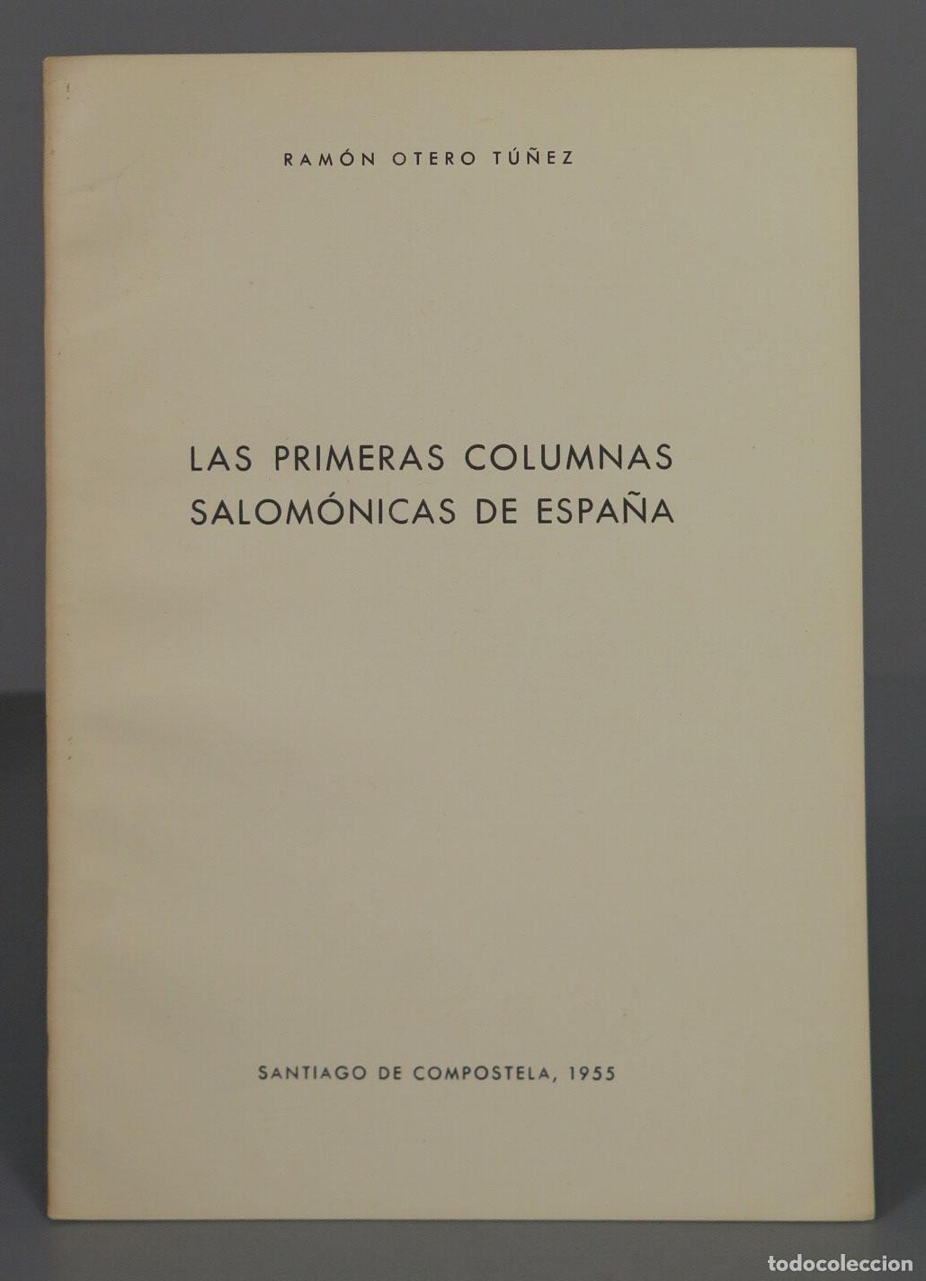 Libri di seconda mano: RAM&Oacute;N OTERO T&Uacute; &Ntilde;EZ LAS PRIMERAS COLUMNAS SALOM&Oacute;NICAS DE ESPA&Ntilde;A