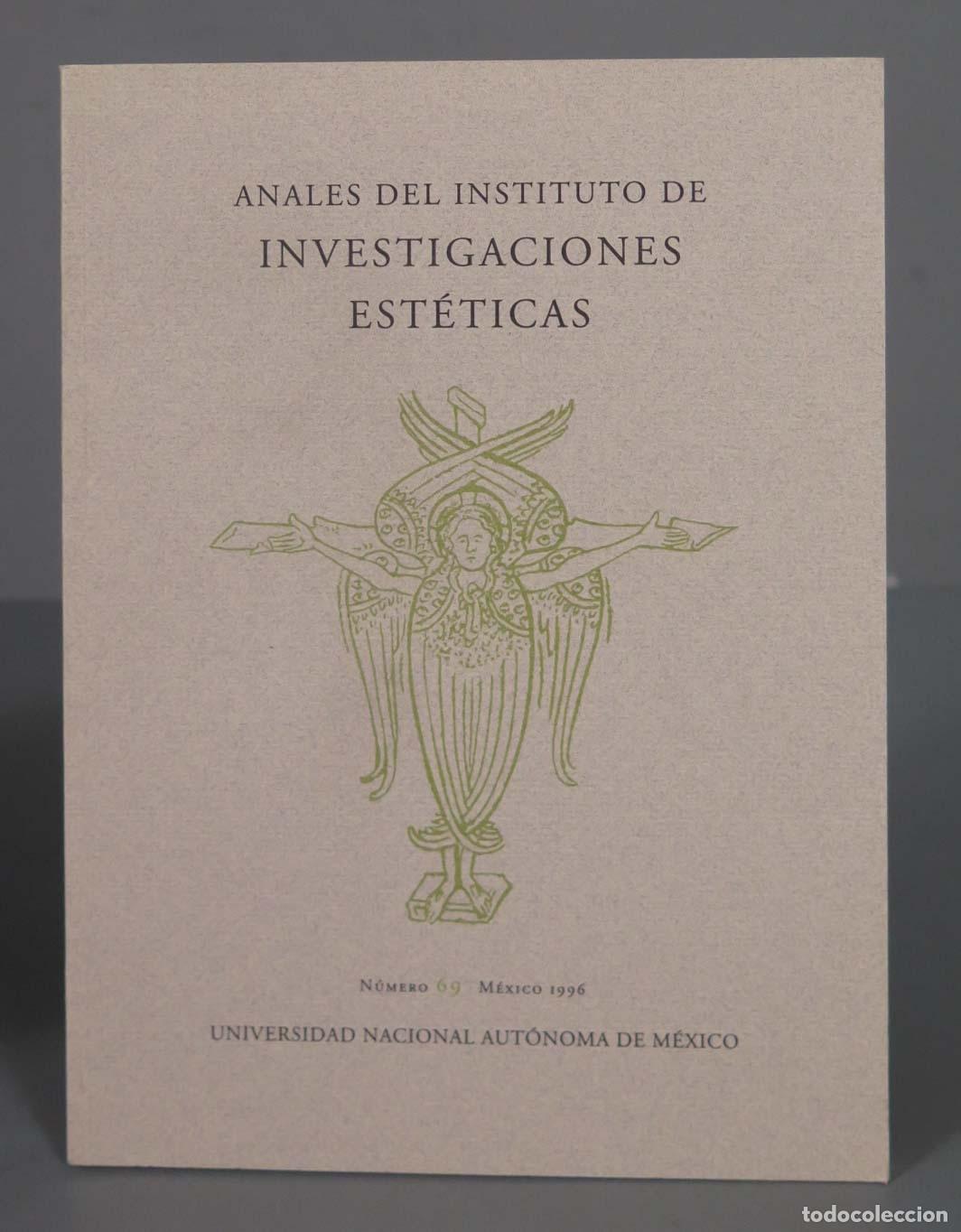 Libri di seconda mano: ANALES DEL INSTITUTO DE INVESTIGACIONES EST&Eacute;TICAS 69