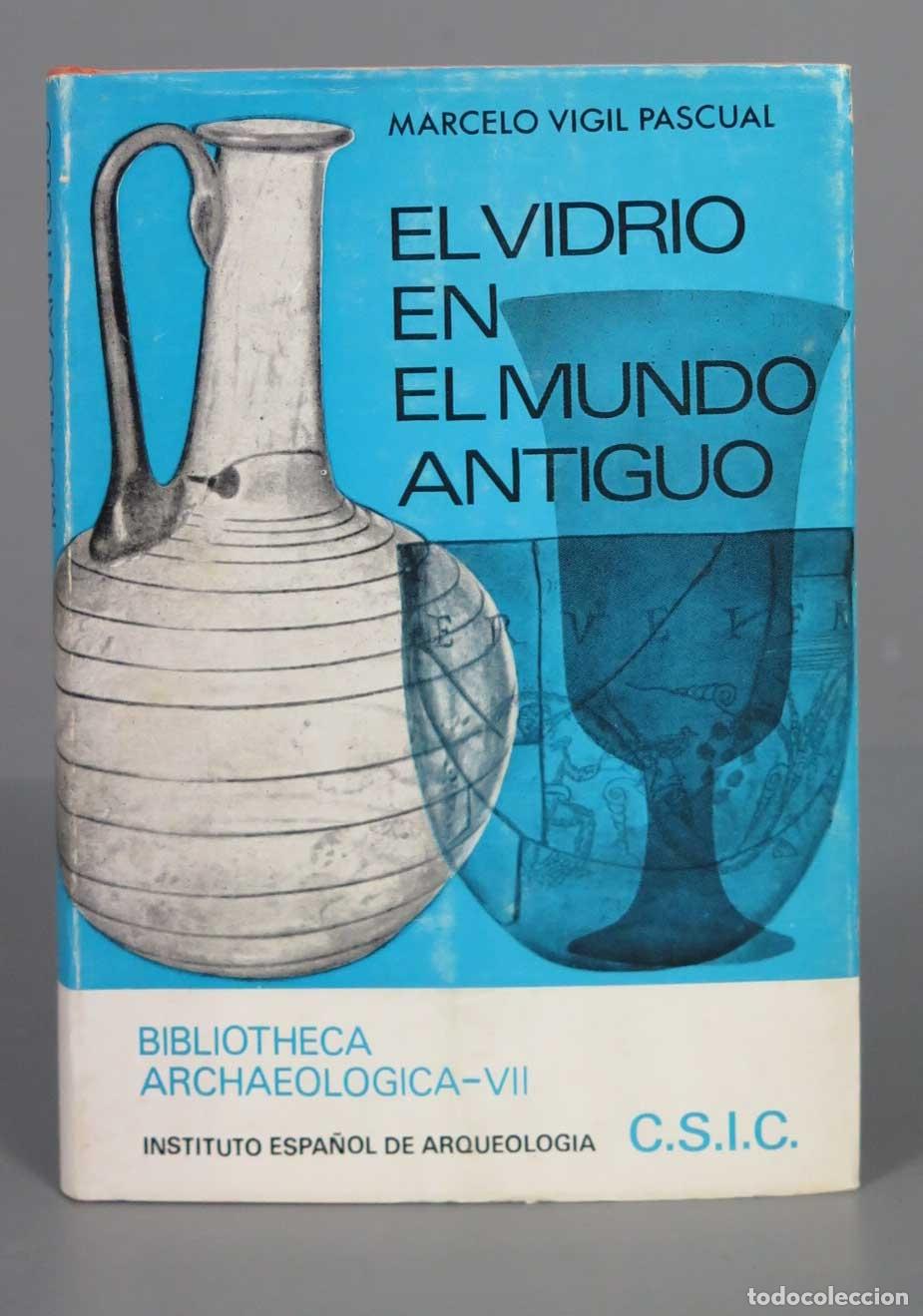 Libri di seconda mano: EL VIDRIO EN EL MUNDO ANTIGUO VIGIL PASCUAL