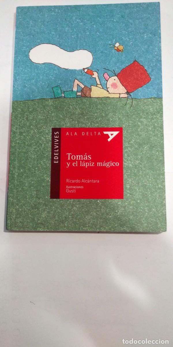 Libros de segunda mano: Tom&aacute;s y el l&aacute;piz m&aacute;gico Ricardo Alc&aacute;ntara - Foto 1