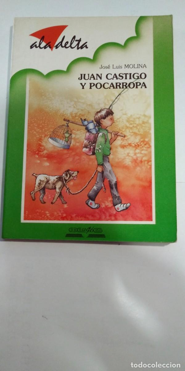 Libros de segunda mano: Juan Castigo y Pocarropa Jos&eacute; Lu&iacute;s Molina - Foto 1