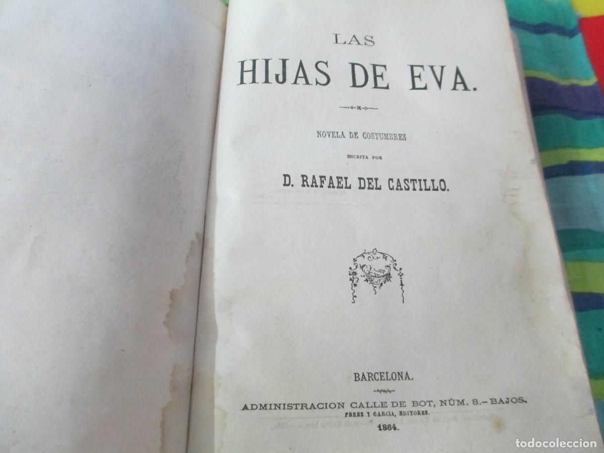 Libros de segunda mano: Libro original de Rafael del Castillo las hijas de Eva - Foto 4