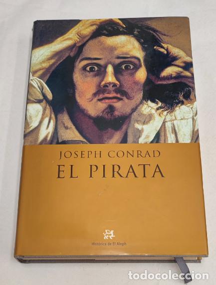 Libros de segunda mano: EL PIRATA, JOSEPH CONRAD, ALEPH EDITORES 1&ordf; EDICION 2002, LIBRO - Foto 1