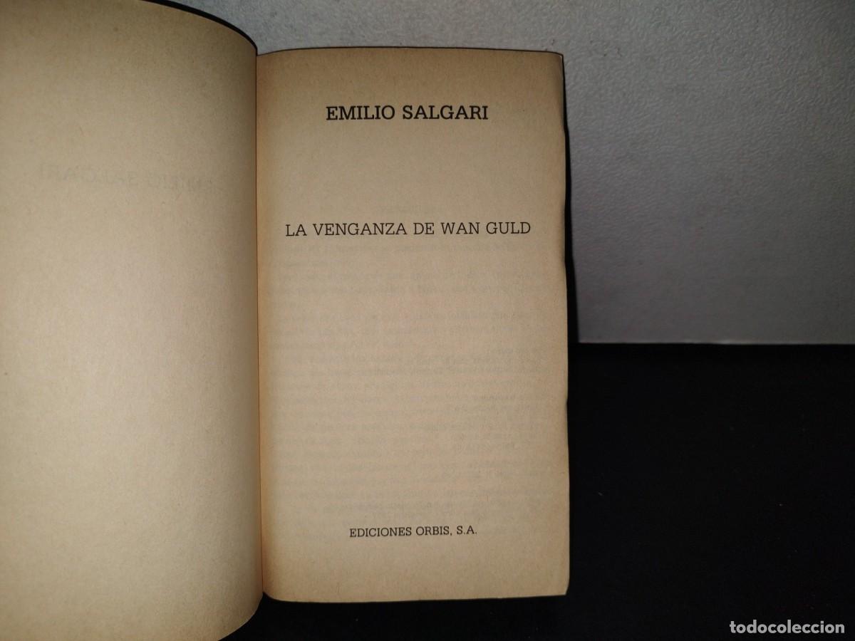 Libros de segunda mano: 152- LA VENGANZA DE WAN GULD - EMILIO SALGARI - EDICIONES ORBIS, S. A. - 1987 - Foto 7