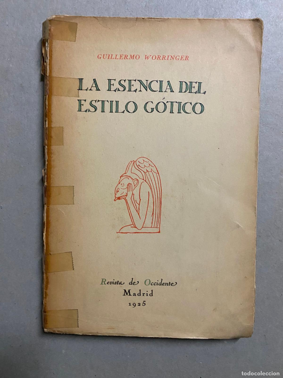 Libros de segunda mano: La esencia del estilo g&oacute;tico.- Worringer, Wilhelm - Foto 1