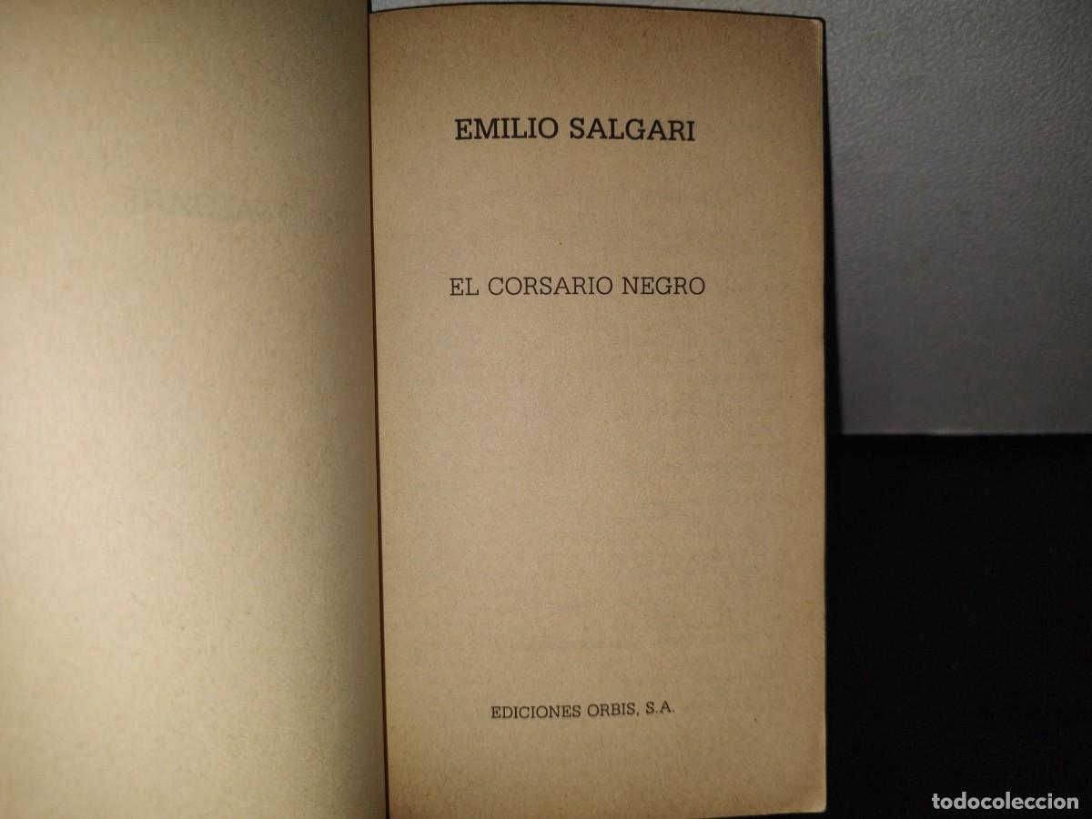 Libros de segunda mano: 152- EL CORSARIO NEGRO - EMILIO SALGARI - EDICIONES ORBIS, S. A. - 1987 - Foto 3