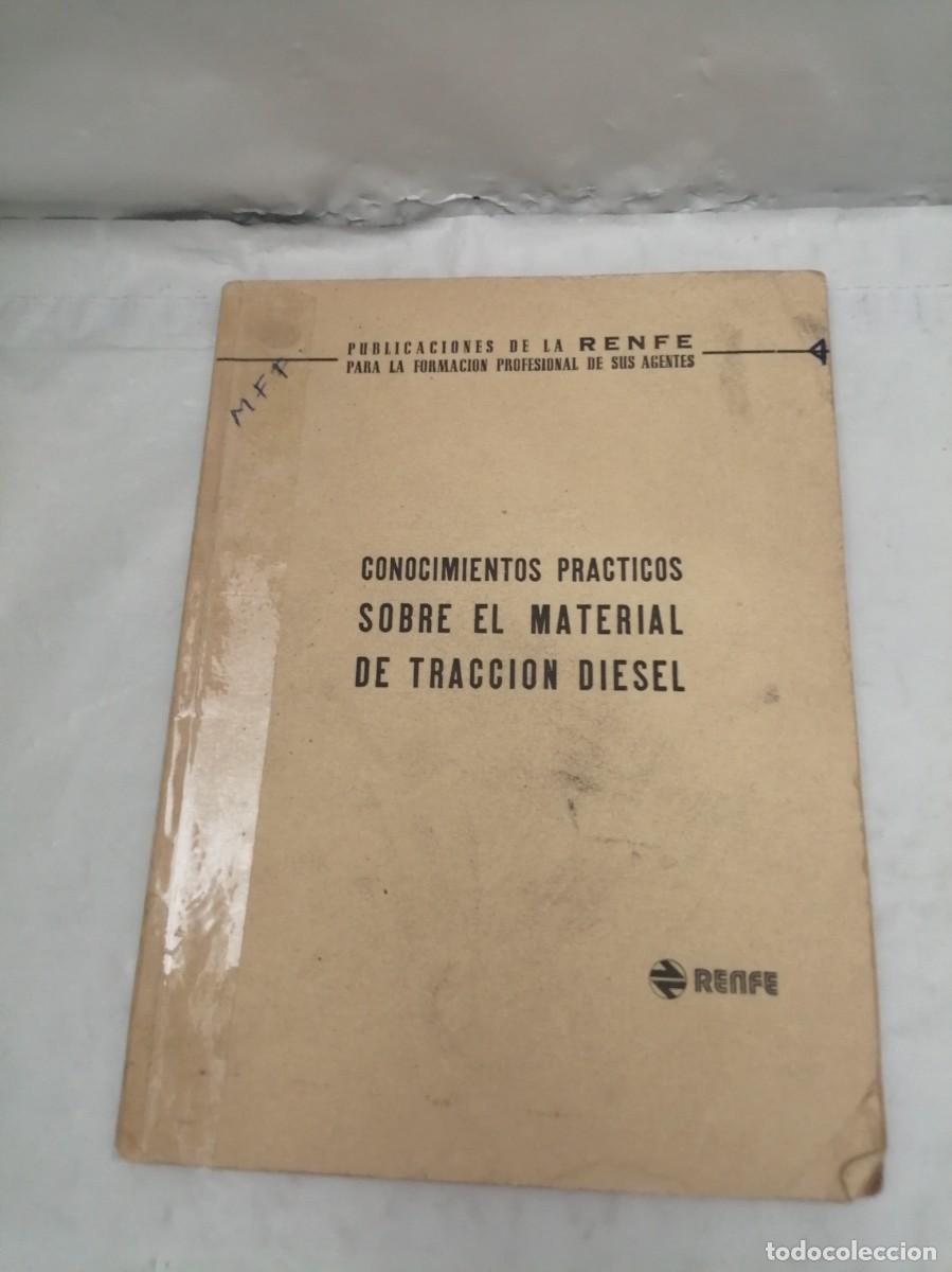 Libros de segunda mano: RENFE: Conocimientos Pr&aacute;cticos Sobre El Material de Tracci&oacute;n Di&eacute;sel - Foto 1