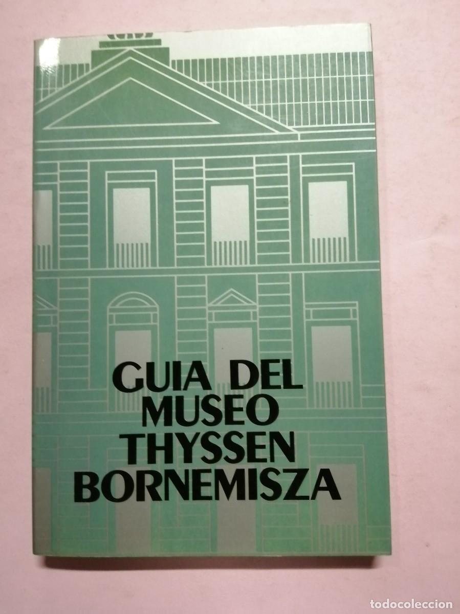 Libros de segunda mano: GUIA DEL MUSEO THYSSEN BORNEMISZA - Foto 1