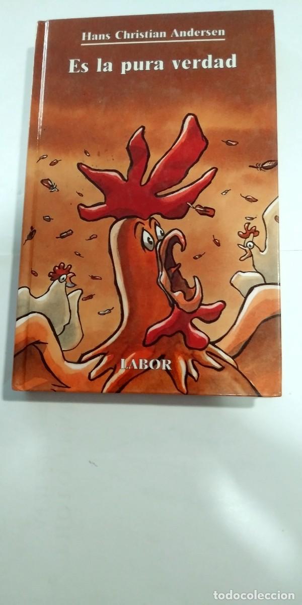 Libros de segunda mano: Es la pura verdad Hans Christian Andersen - Foto 1