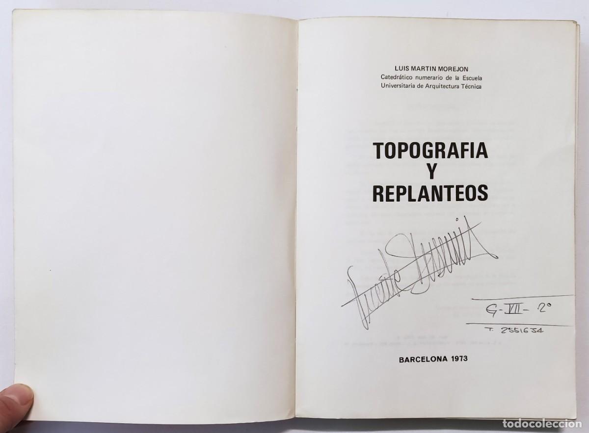 Libros de segunda mano: TOPOGRAF&Iacute;A Y REPLANTEOS. LUIS MART&Iacute;N MOREJ&Oacute;N. - Foto 2