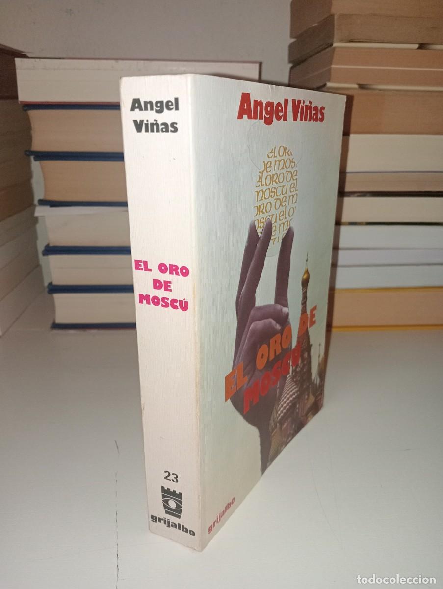 Libros de segunda mano: El oro de Mosc&uacute;. &Aacute;ngel Vi&ntilde;as - Foto 2