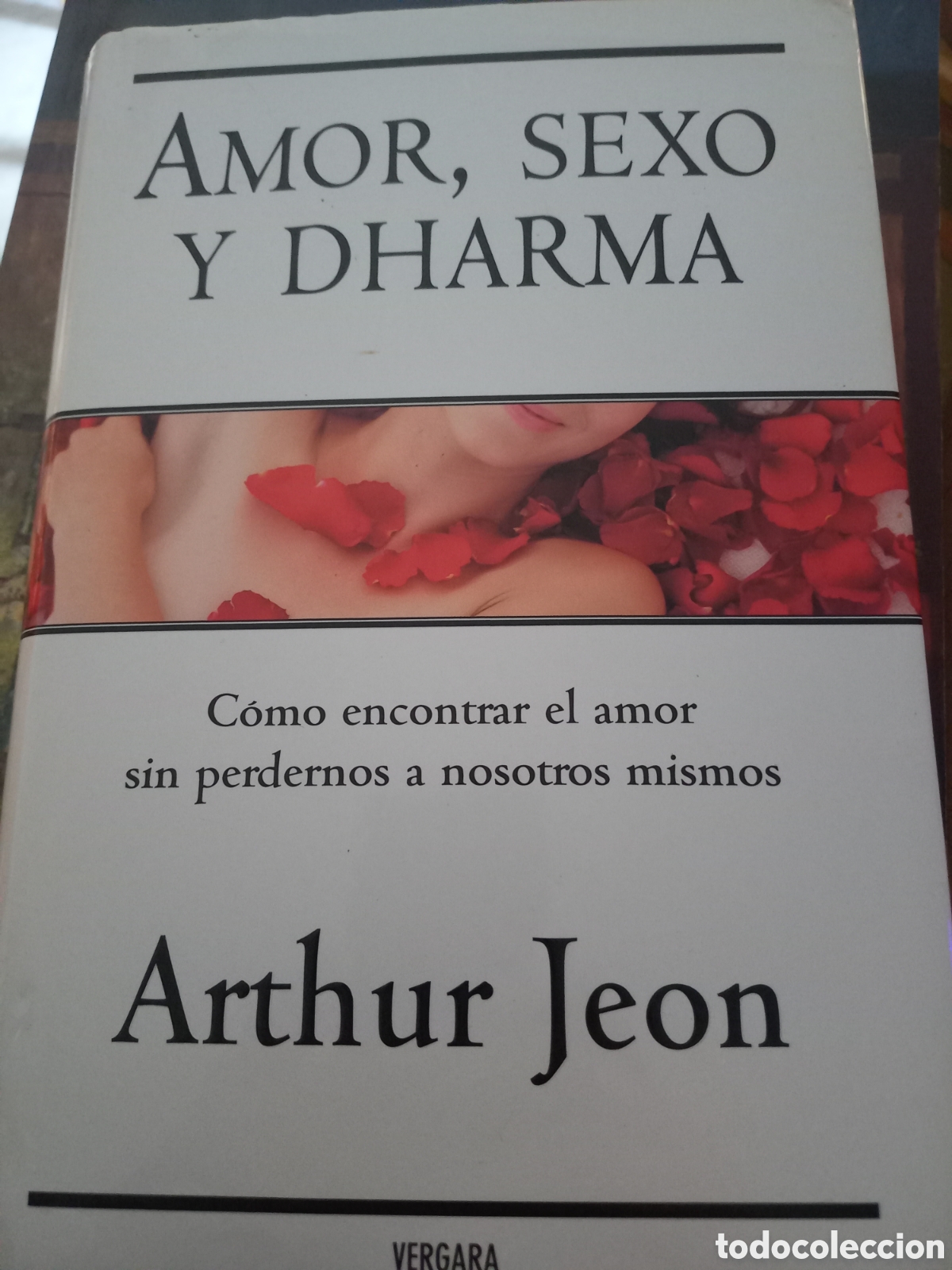 Libros de segunda mano: AMOR, SEXO Y DHARMA - ARTHUR JEON