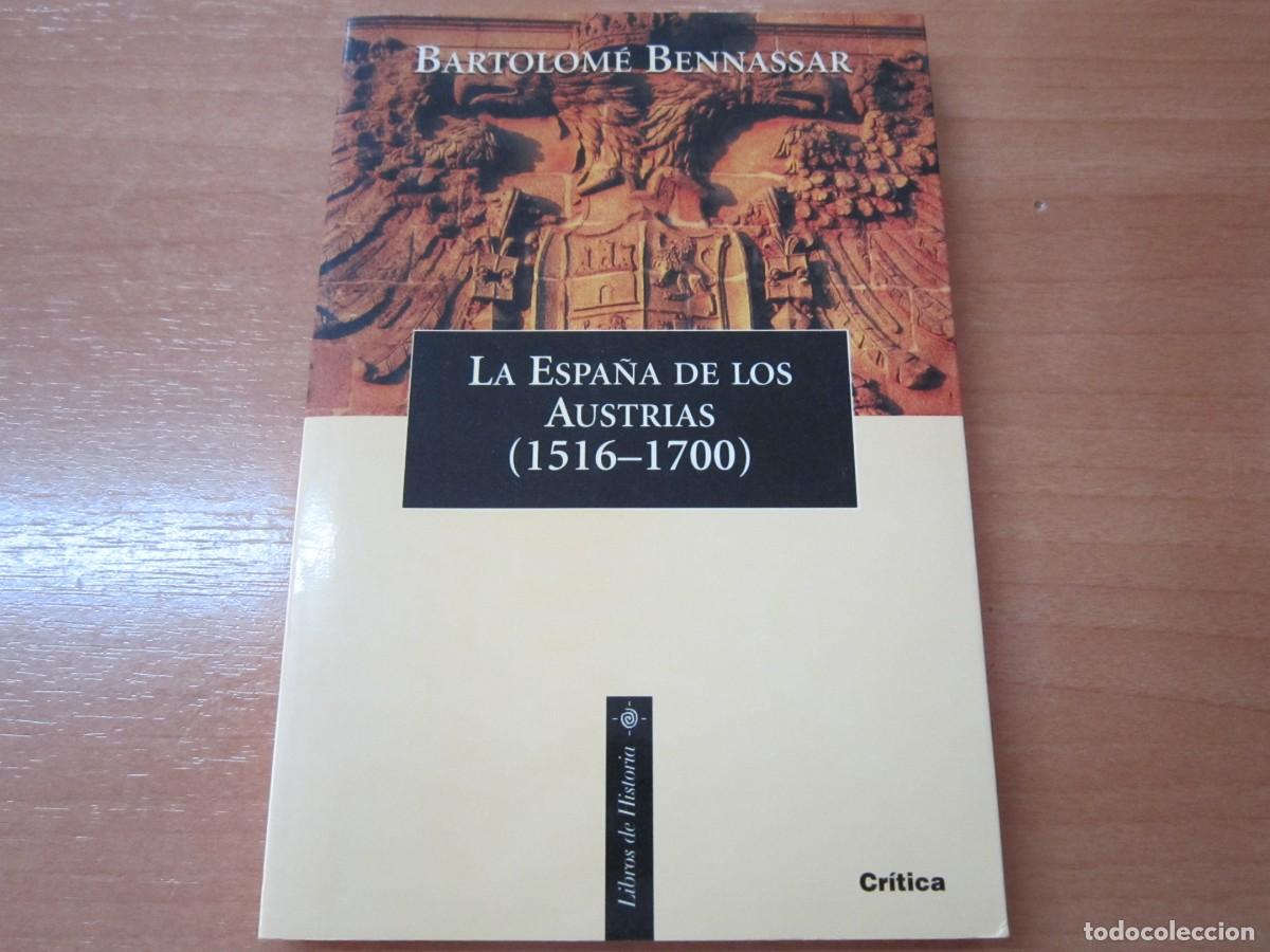 Libros de segunda mano: La Espa&ntilde;a de los Austrias (1516-1700), de B. Bennassar - Foto 1