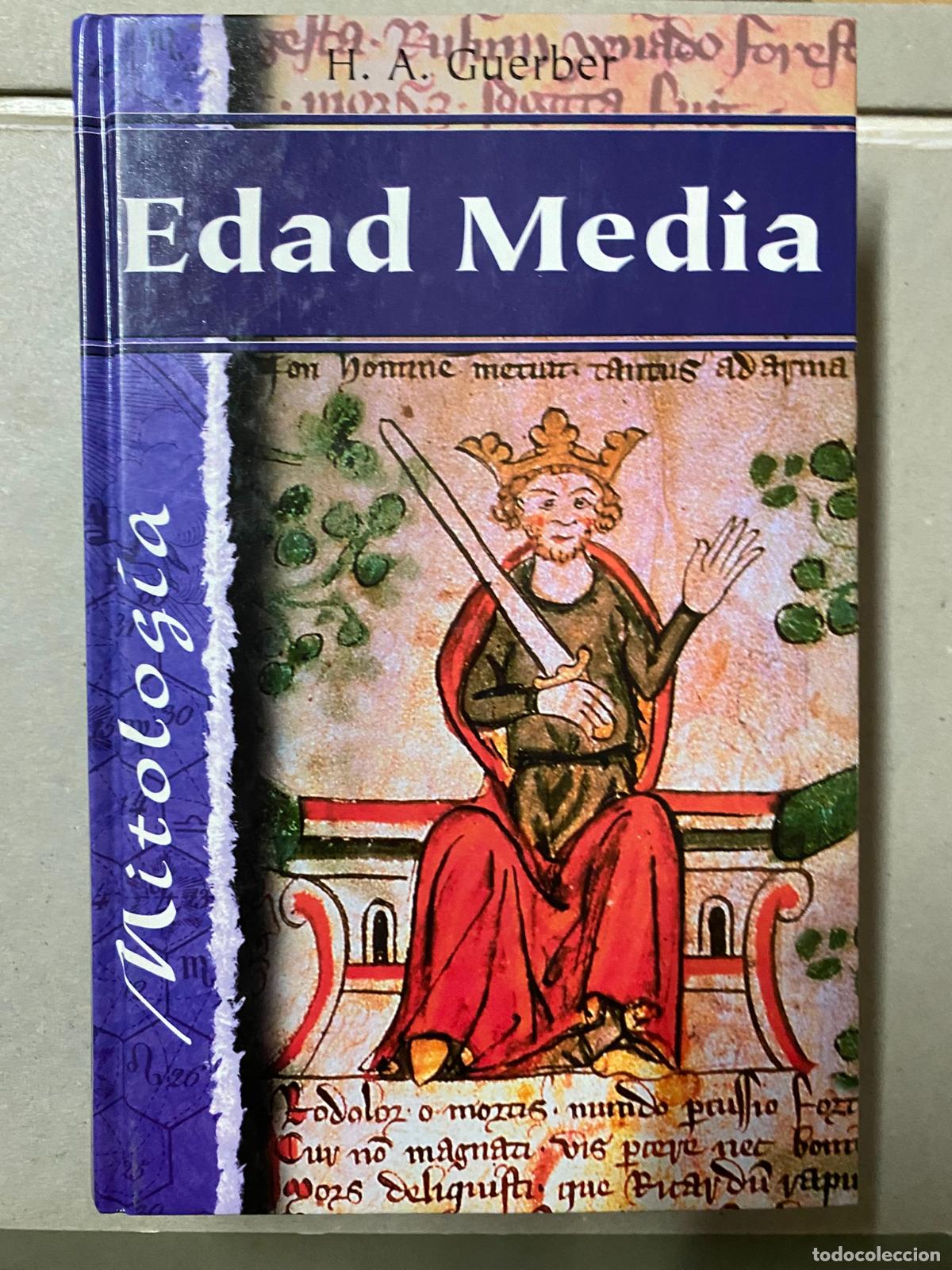 Libros de segunda mano: EDAD MEDIA. MITOLOG&Iacute;A - H. A. GUERBER - Foto 1