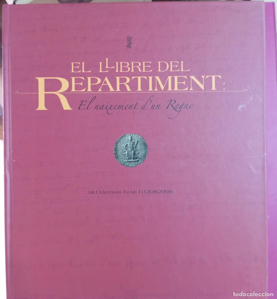 Libros de segunda mano: LLIBRE DEL REPARTIMENT VII CENTENARIO DE JAUME I (1208-2008) - Foto 1