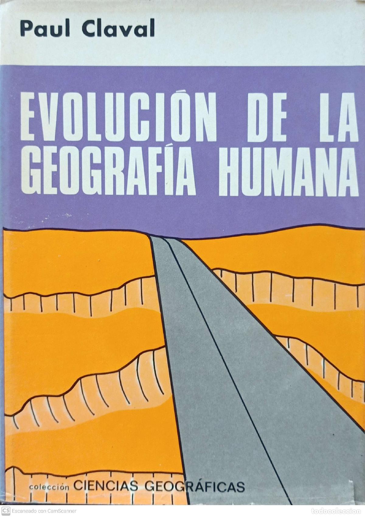 Libros de segunda mano: Evoluci&oacute;n de la geograf&iacute;a humana - Paul Claval - Foto 1