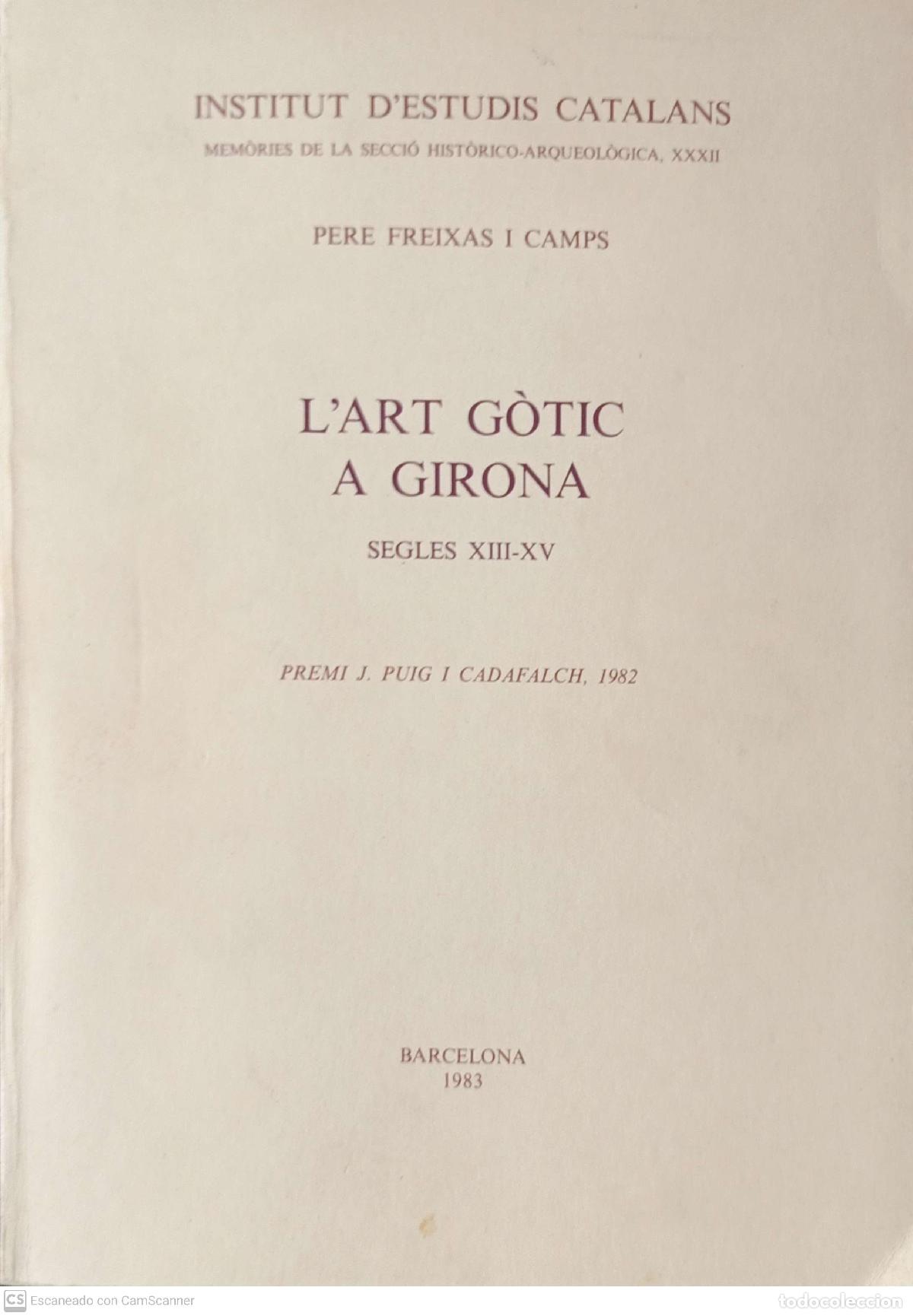 Libros de segunda mano: Lart g&ograve;tic a Girona - Pere Freixas - Foto 1