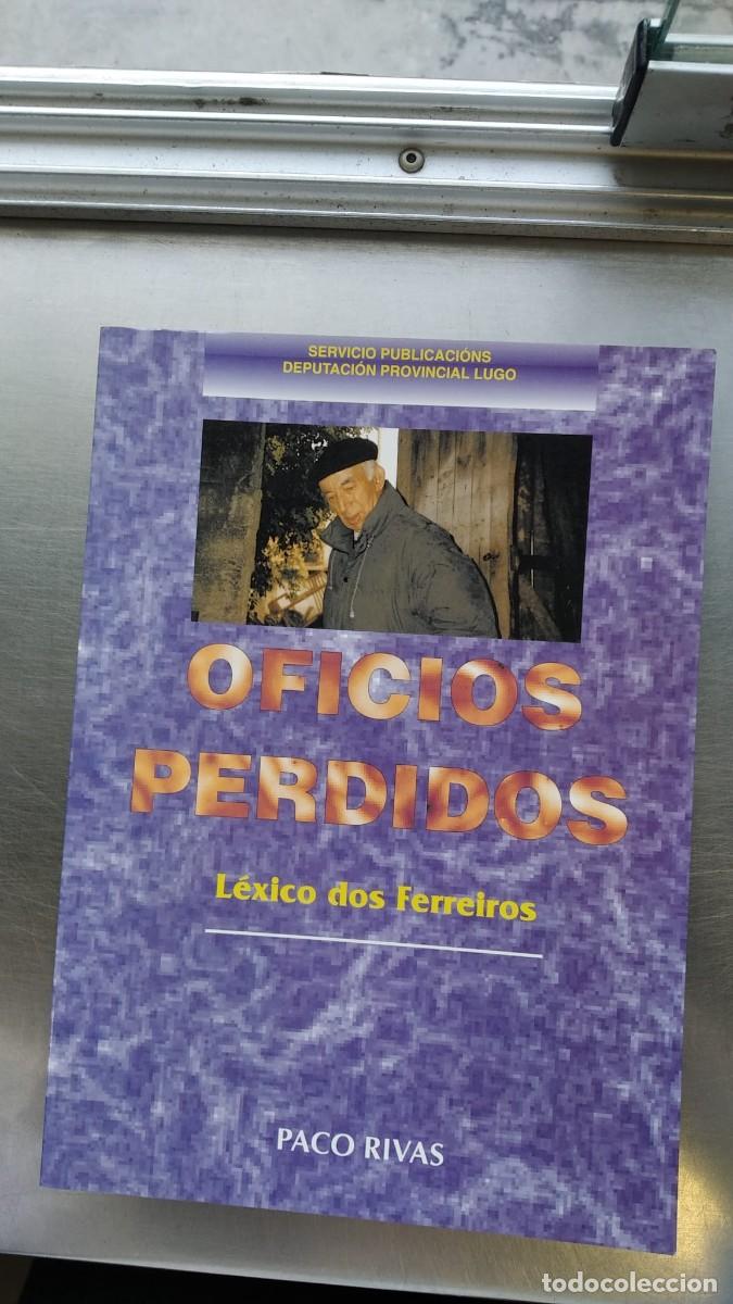 Libros de segunda mano: Oficios perdidos. L&eacute;xico dos ferreiros. Paco Rivas. - Foto 1
