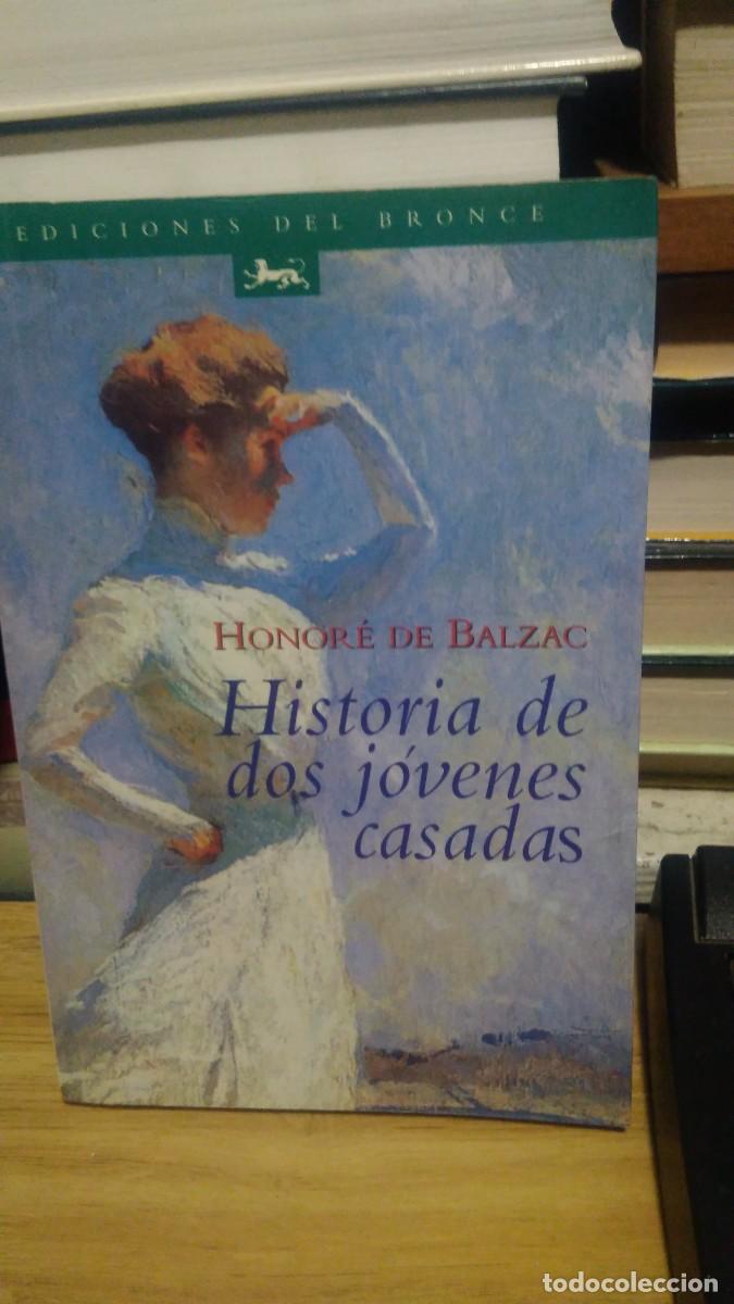 Libros de segunda mano: Historia de dos j&oacute;venes casadas Honor&eacute; de Balzac ediciones del bronce - Foto 1