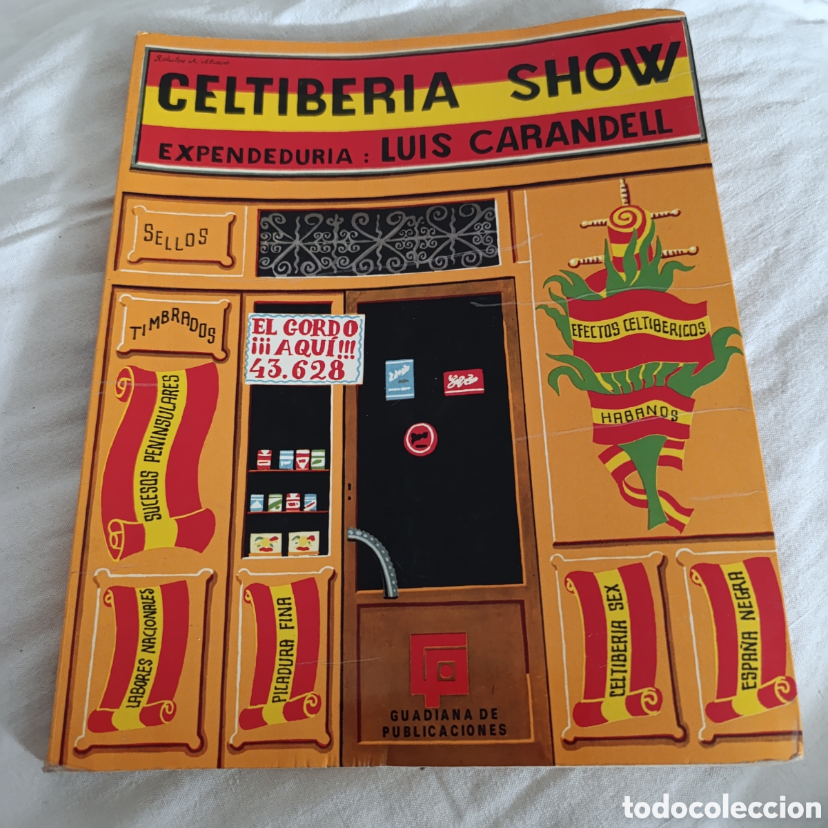 Libros de segunda mano: CELTIBERIA SHOW,LUIS CARANDEL,EDICION 1972 - Foto 1