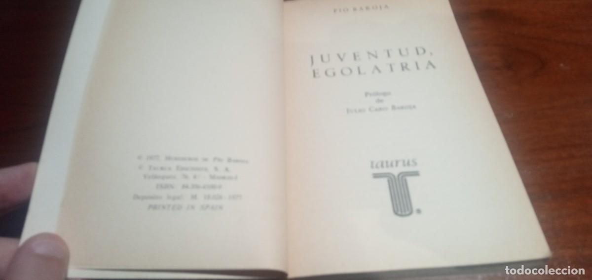 Libros de segunda mano: Juventud, egolatr&iacute;a P&iacute;o Baroja Taurus - Foto 3